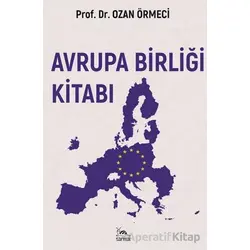 Avrupa Birliği Kitabı - Ozan Örmeci - Sarmal Kitabevi