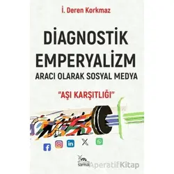 Diagnostik Emperyalizm - İ. Deren Korkmaz - Sarmal Kitabevi