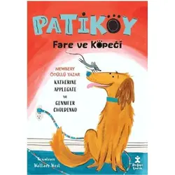 Patiköy Fare ve Köpeği - Gennifer Choldenko - Doğan Çocuk