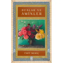Dualar ve Aminler - Ümit Meriç - Ketebe Yayınları