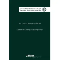 Gemi Geri Dönüşüm Sözleşmeleri - Nil İrem Saray Çelikkol - On İki Levha Yayınları