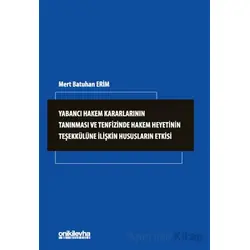 Yabancı Hakem Kararlarının Tanınması ve Tenfizinde Hakem Heyetinin Teşekkülüne İlişkin Hususların Et