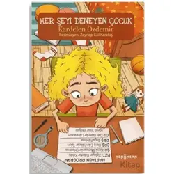 Her Şeyi Deneyen Çocuk - Kardelen Özdemir - Yeni İnsan Yayınevi
