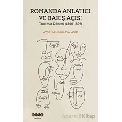 Romanda Anlatıcı ve Bakış Açısı - Ayşe Sandıkkaya Aşır - Hece Yayınları