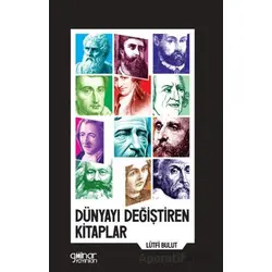Dünyayı Değiştiren Kitaplar - Lütfi Bulut - Gülnar Yayınları