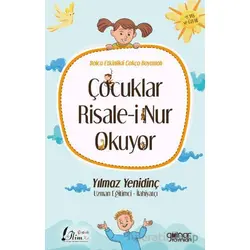 Çocuklar Risale-i Nur Okuyor - Yılmaz Yenidinç - Gülnar Yayınları