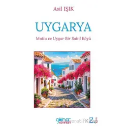 Uygarya - Asil Işık - Gülnar Yayınları