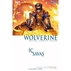 İç Savaş: Wolverine - Marc Guggenheim - Presstij Kitap