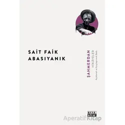 Şahmerdan - Sait Faik Abasıyanık - Kule Kitap