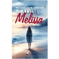 Adım Melissa - Melissa İrem Türkeri - Karina Yayınevi