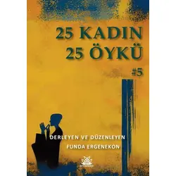 25 Kadın 25 Öykü - Kolektif - Artshop Yayıncılık