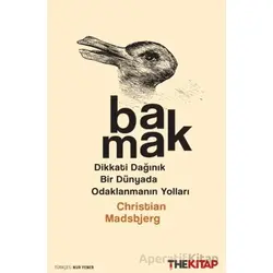 Bakmak - Christian Madsbjerg - The Kitap