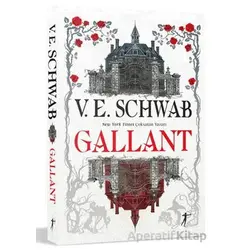 Gallant - V. E. Schwab - Artemis Yayınları