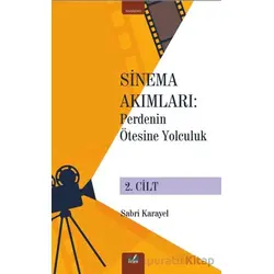 Sinema Akımları 2. Cilt - Sabri Karayel - İzan Yayıncılık