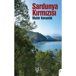 Sardunya Kırmızısı - Mahir Kovanlık - Dorlion Yayınları
