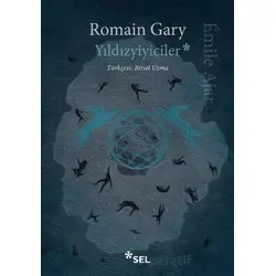 Yıldızyiyiciler - Romain Gary - Sel Yayıncılık