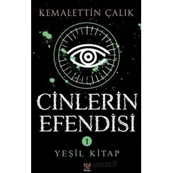 Cinlerin Efendisi 1 - Yeşil Kitap - Kemalettin Çalık - Panama Yayıncılık