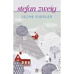 Seçme Eserler - Stefan Zweig - Stefan Zweig - Panama Yayıncılık
