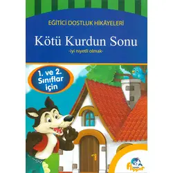1. ve 2.Sınıflar İçin - Kötü Kurdun Sonu - İyi Niyetli Olmak - Minik Flipper