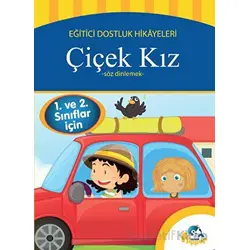 1. ve 2.Sınıflar İçin - Çiçek Kız - Söz Dinlemek - Minik Flipper