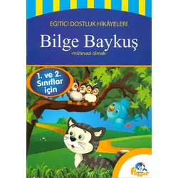 1. ve 2.Sınıflar İçin - Bilge Baykuş - Mütevazi Olmak - Minik Flipper