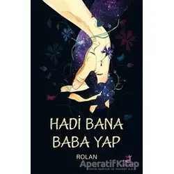 Hadi Bana Baba Yap - Rolan - Olimpos Yayınları
