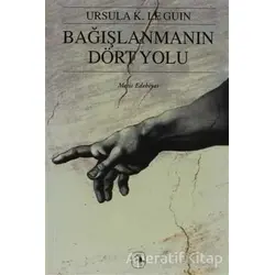 Bağışlanmanın Dört Yolu - Ursula K. Le Guin - Metis Yayınları