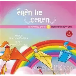 Renklerin Bayramı - Eren İle Ceren İlk Okuma Serisi 9 - Nurdan Damla - Motto Yayınları