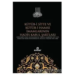 Kütüb-i Sitte ve Kütüb-i Hamse İmamlarının Hadis Kabul Şartları