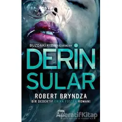 Derin Sular - Robert Bryndza - Yabancı Yayınları