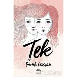 Tek - Sarah Crossan - Yabancı Yayınları
