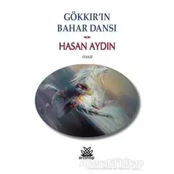 Gökkırın Bahar Dansı - Hasan Aydın - Artshop Yayıncılık