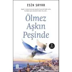 Ölmez Aşkın Peşinde - Esin Sayar - Mona Kitap