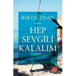 Hep Sevgili Kalalım - Birol İnan - Mona Kitap