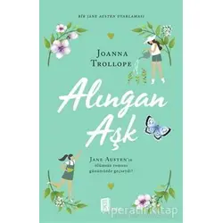 Alıngan Aşk - Joanna Trollope - Mona Kitap