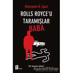 Rolls Royce’u Taramışlar Baba - Shahzadeh N. İgual - Mona Kitap