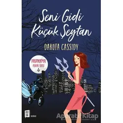 Seni Gidi Küçük Şeytan - Dakota Cassidy - Mona Kitap