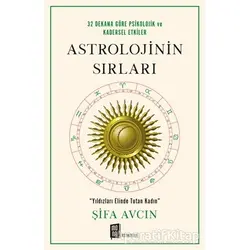 Astrolojinin Sırları - Şifa Avcın - Mona Kitap