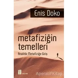 Metafiziğin Temelleri - Enis Doko - Mona Kitap