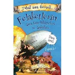 Felaketlerin Sıra Dışı Hikayeleri ve Şakaları - Tuhaf Ama Gerçek - John Townsend - Yağmur Çocuk