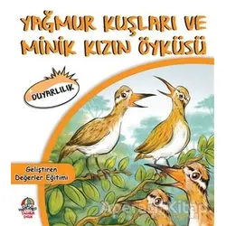 Yağmur Kuşları ve Minik Kızın Öyküsü - Cihan Bahadır Gürelik - Yağmur Çocuk
