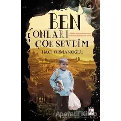 Ben Onları Çok Sevdim - Hacı Ormanoğlu - Az Kitap