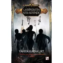 Labirentin Gölgesinde - Yahya Karakurt - AZ Kitap