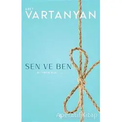 Sen ve Ben - Aret Vartanyan - A7 Kitap