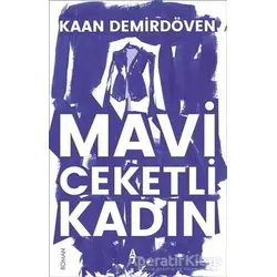 Mavi Ceketli Kadın - Kaan Demirdöven - A7 Kitap