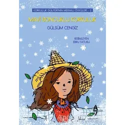 Mavi Boncuklu Korkuluk - Korkuluk Gülperinin Meraklı Öyküleri 2 - Gülsüm Cengiz - A7 Kitap