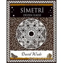Simetri - Düzen İlkesi - David Wade - A7 Kitap