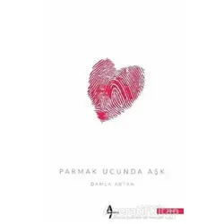 Parmak Ucunda Aşk - Damla Aktan - A7 Kitap
