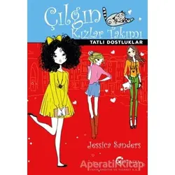 Çılgın Kızlar Takımı - Jessica Sanders - Eftalya Kitap