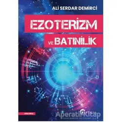 Ezoterizm ve Batınilik - Ali Serdar Demirci - Eftalya Kitap